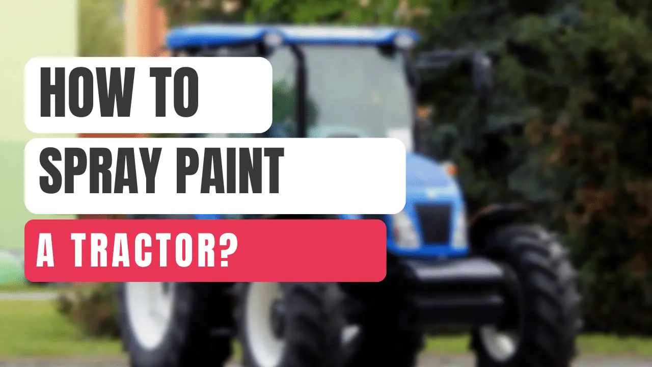 how to spray paint a tractor
