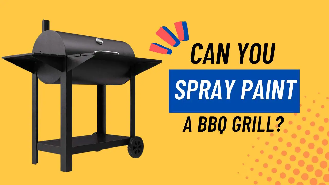 can you spray paint a bbq grill