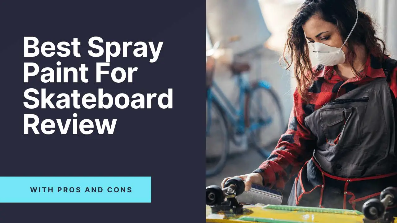 best spray paint for skateboard